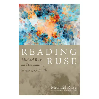 "Reading Ruse" - "" ("Ruse Michael")