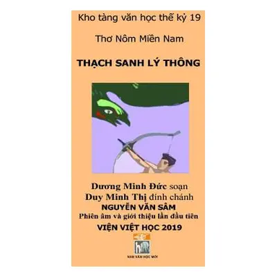 "Truyen Tho Thach Sanh Ly Thong" - "" ("Moi Van Hoc")