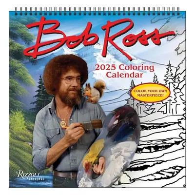 "Bob Ross 2025 Coloring Wall Calendar" - "" ("Ross Bob")