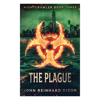 "The Plague" - "" ("Dizon John Reinhard")