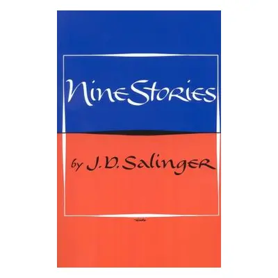 "Nine Stories" - "" ("Salinger J. D.")