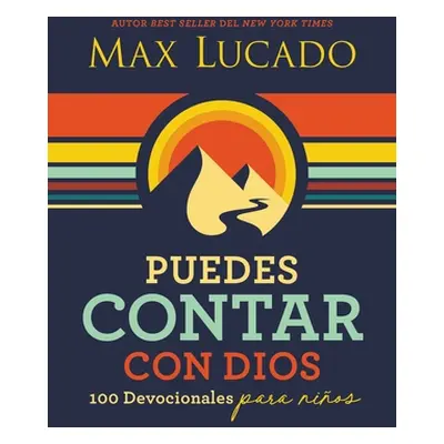 "Puedes Contar Con Dios: 100 Devocionales Para Nios" - "" ("Lucado Max")