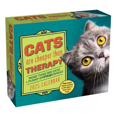 "Cats Are Cheaper Than Therapy 2025 Day-To-Day Calendar: More Than 365 Cats + Punny Empawerment"