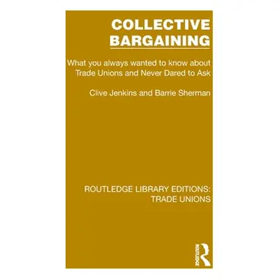 "Collective Bargaining" - "" ("Jenkins Clive")