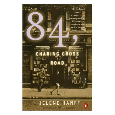 "84, Charing Cross Road" - "" ("Hanff Helene")