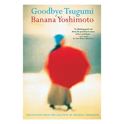 "Goodbye Tsugumi" - "" ("Yoshimoto Banana")