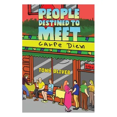 "People Destined to Meet" - "" ("Oliver Tony")