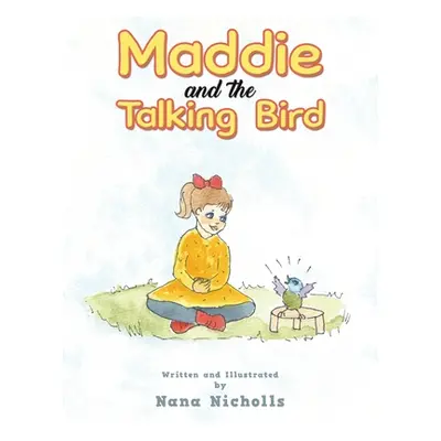 "Maddie and the Talking Bird" - "" ("Nicholls Nana")