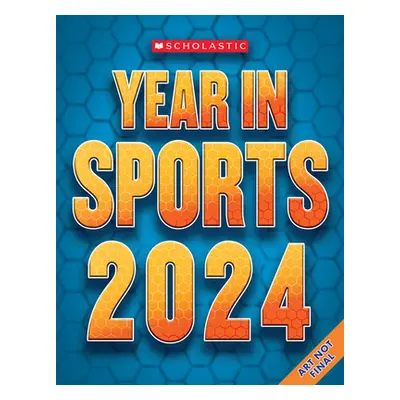 "Scholastic Year in Sports 2024" - "" ("Buckley")