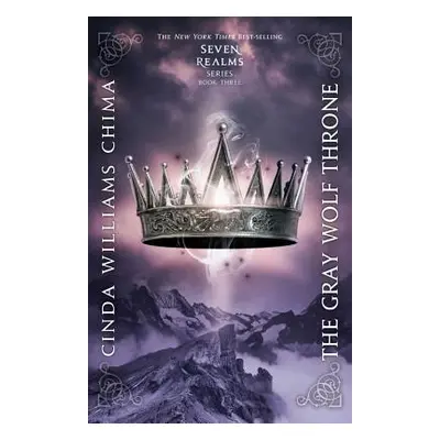 "The Gray Wolf Throne" - "" ("Chima Cinda Williams")