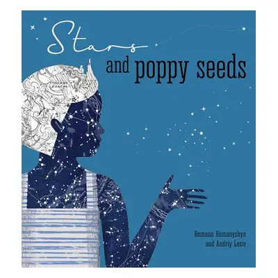 "Stars and Poppy Seeds" - "" ("Romanyshyn Romana")