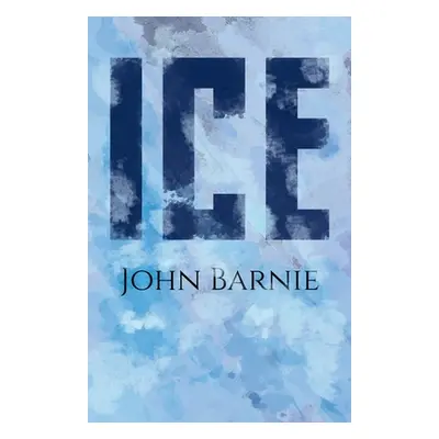 "Ice" - "" ("Barnie John")