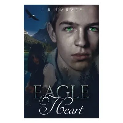 "Eagle Heart" - "" ("Harvey I. R.")