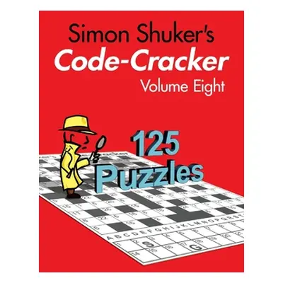 "Simon Shuker's Code-Cracker, Volume Eight" - "" ("Shuker Simon")