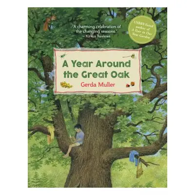 "A Year Around the Great Oak" - "" ("Muller Gerda")