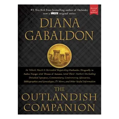 "The Outlandish Companion: Companion to Outlander, Dragonfly in Amber, Voyager, and Drums of Aut