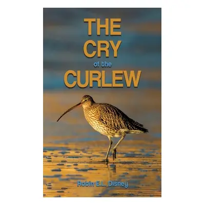 "The Cry of the Curlew" - "" ("Disney Robin E. L.")