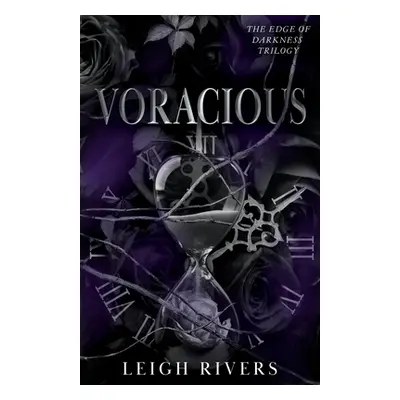 "Voracious (The Edge of Darkness: Book 2)" - "" ("Rivers Leigh")