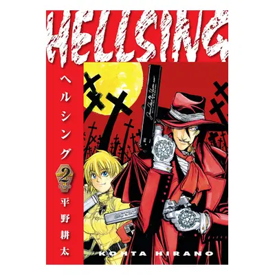 "Hellsing Volume 2 (Second Edition)" - "" ("Hirano Kohta")