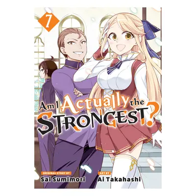 "Am I Actually the Strongest? 7 (Manga)" - "" ("Takahashi Ai")