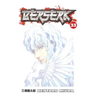 "Berserk, Volume 33" - "" ("Miura Kentaro")