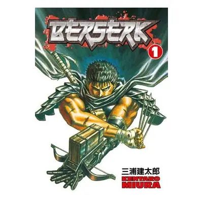 "Berserk Volume 1" - "" ("Miura Kentaro")