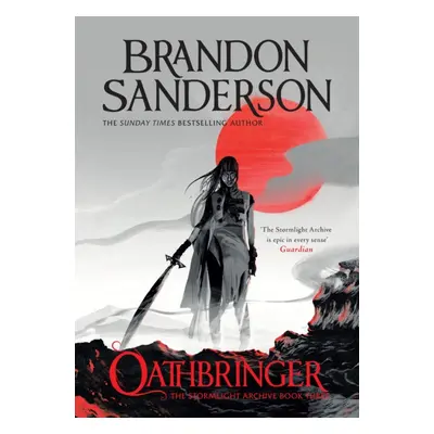 "Oathbringer" - "The Stormlight Archive Book Three" ("Sanderson Brandon")