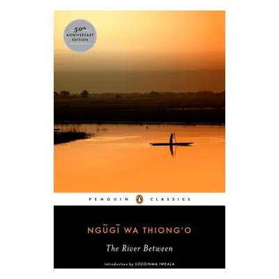 "The River Between" - "" ("Wa Thiong'o Ngugi")