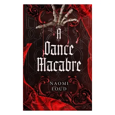 "A Dance Macabre" - "" ("Loud Naomi")