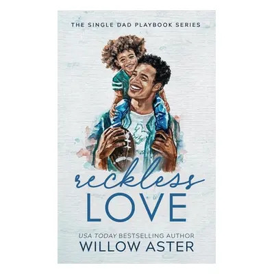 "Reckless Love Special Edition" - "" ("Aster Willow")