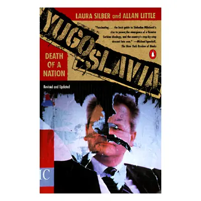 "Yugoslavia: Death of a Nation" - "" ("Silber Laura")