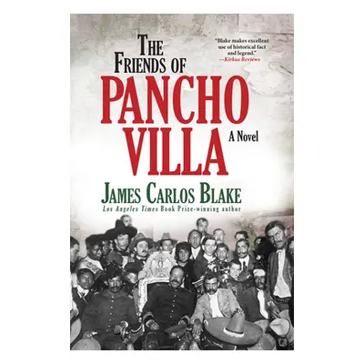 "The Friends of Pancho Villa" - "" ("Blake James Carlos")