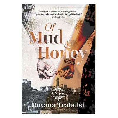 "Of Mud and Honey" - "" ("Trabulsi Roxana")