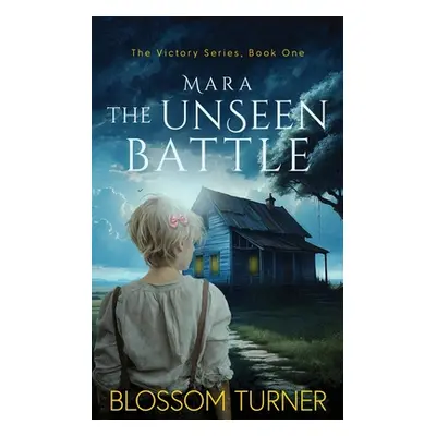 "Mara The Unseen Battle" - "" ("Turner Blossom")