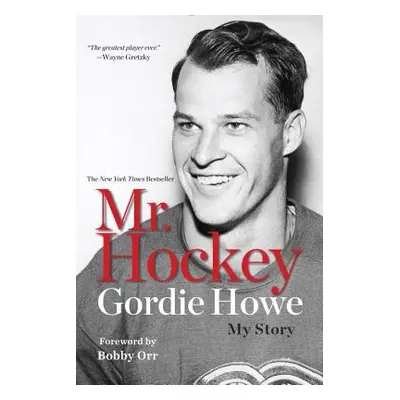 "Mr. Hockey: My Story" - "" ("Howe Gordie")