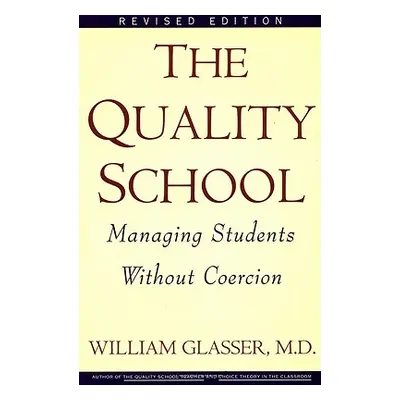 "Quality School Ri" - "" ("Glasser William")