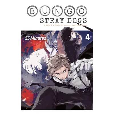 "Bungo Stray Dogs, Vol. 4 (Light Novel): 55 Minutes" - "" ("Asagiri Kafka")