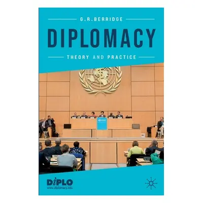 "Diplomacy: Theory and Practice" - "" ("Berridge G. R.")