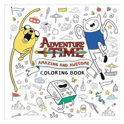 "Adventure Time: Amazing and Awesome Coloring Book" - "" ("Random House")