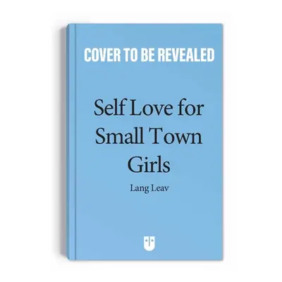 "Self-Love for Small-Town Girls" - "" ("Leav Lang")