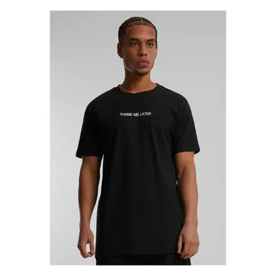 Black Thank Me Later T-shirt