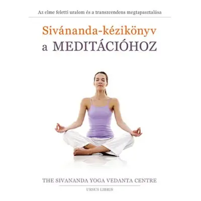 Sivánanda-kézikönyv a meditációhoz