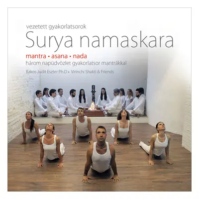 Surya namaskara - Három gyakorlatsor