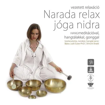 Virinchi Shakti: NARADA RELAX JÓGA NIDRA HANGTÁLAKKAL