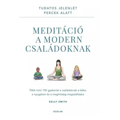 Meditáció a modern családoknak