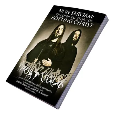 Non Serviam könyv: The Story Of Rotting Christ