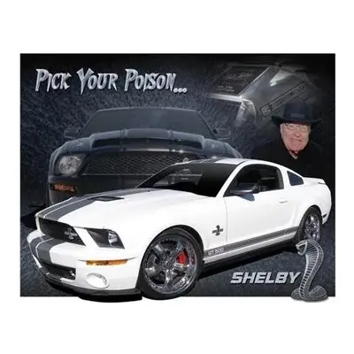 Fém tábla Shelby Mustang - You Pick