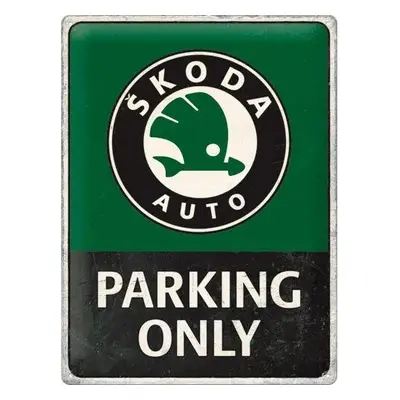 Fém tábla Škoda Auto - Parking Only