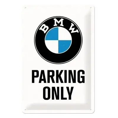 Fém tábla BMW - Parking Only White