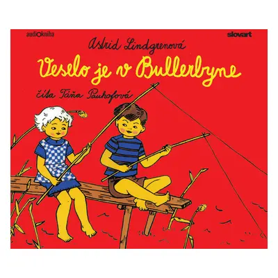 Audiokniha Veselo je v Bullerbyne - Astrid Lindgrenová